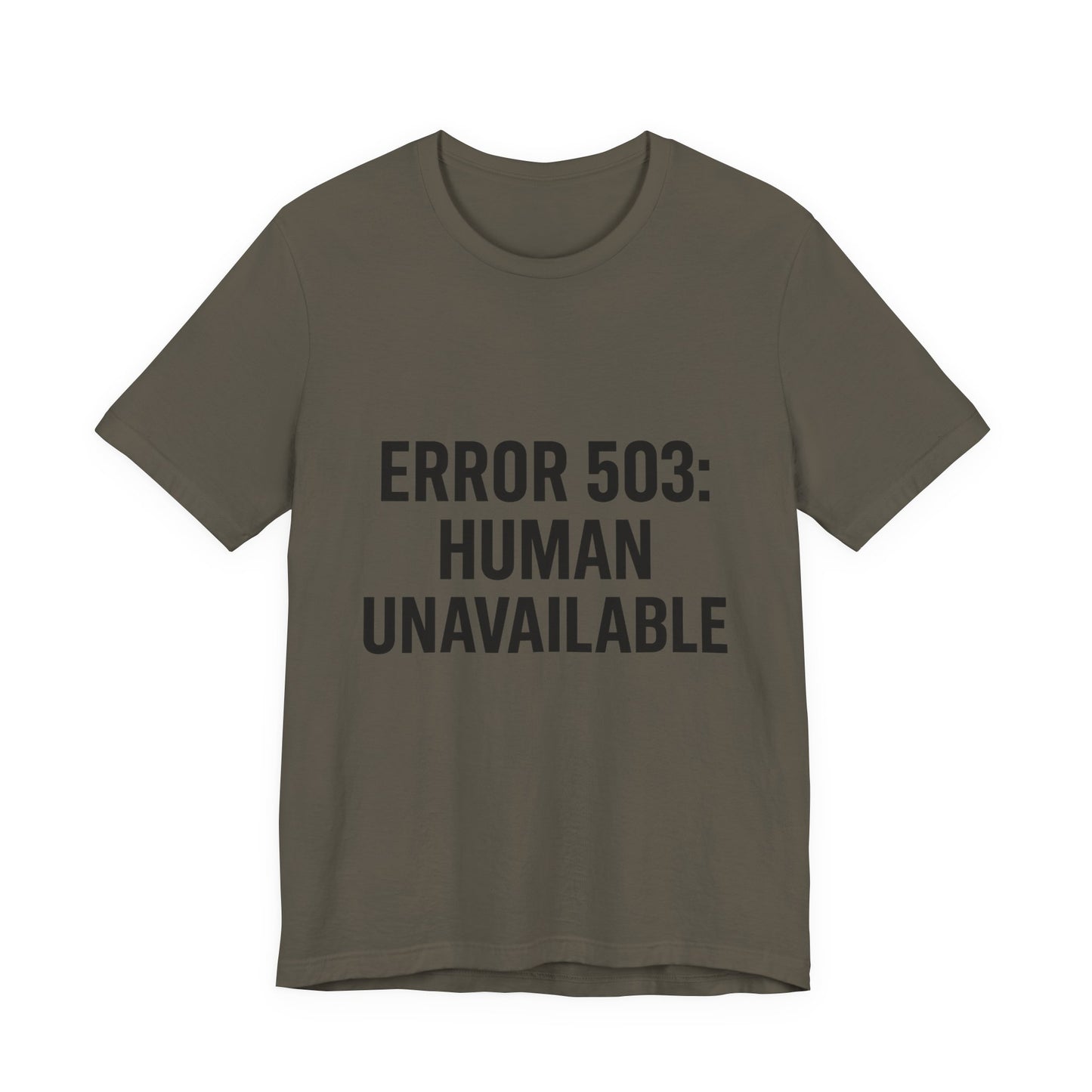 Human Unavailable Unisex Jersey Short Sleeve Tee T-shirt