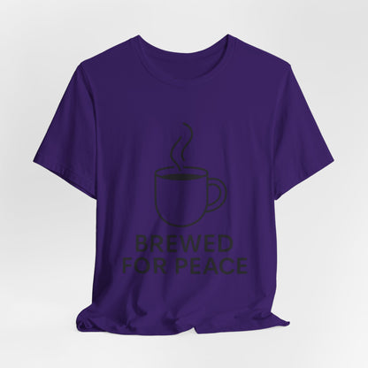 Brewed For Peace Coffee Humor Unisex Jersey Short Sleeve Tee T-shirt