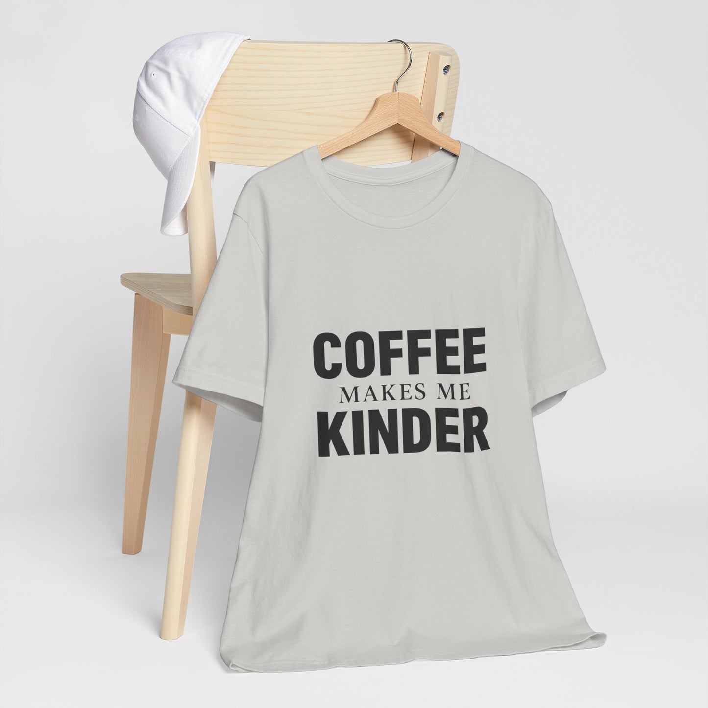 Coffee Makes Me Kinder Unisex Jersey Short Sleeve Tee T-shirt