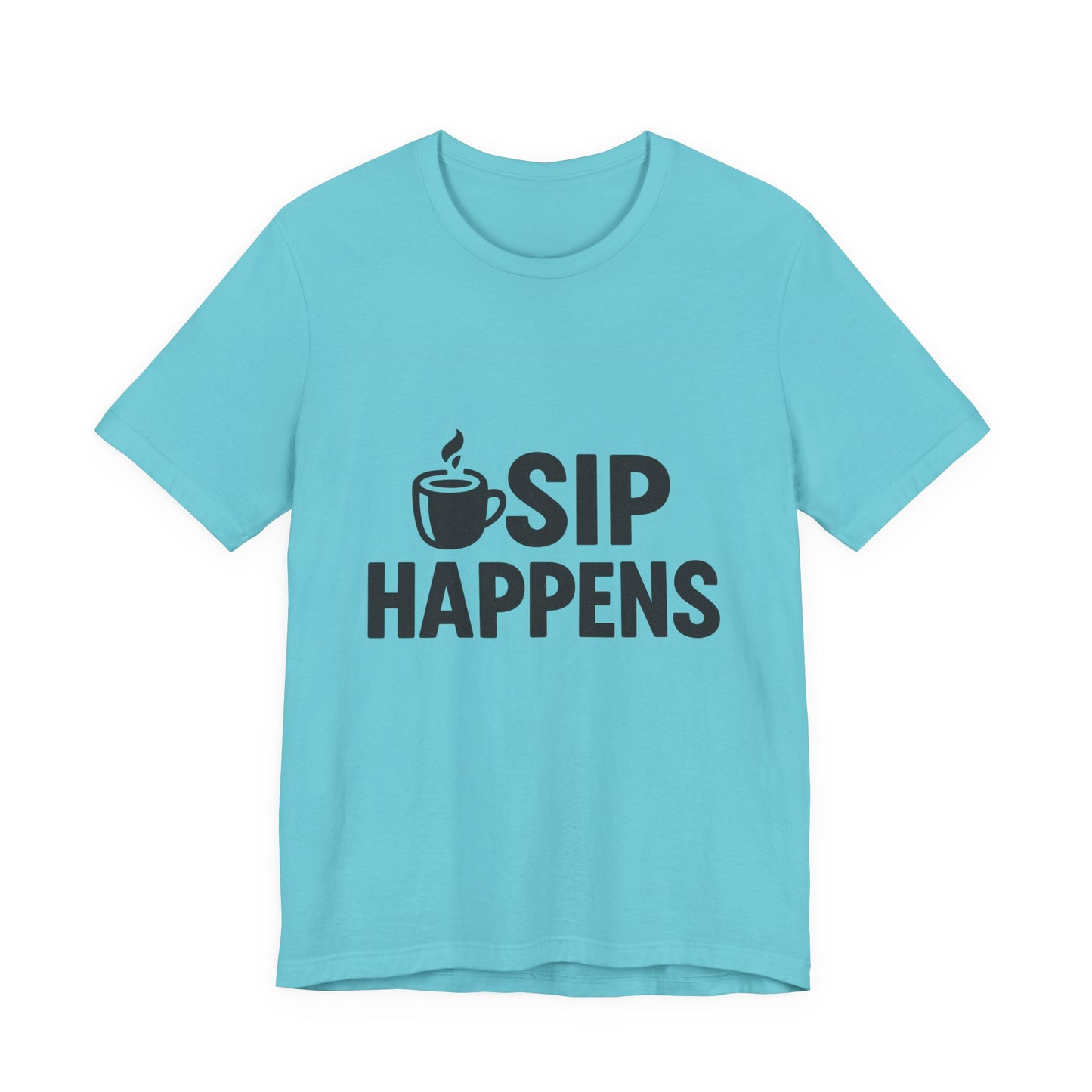 Sip Happens Minimal Edition Unisex Jersey Short Sleeve Tee T-shirt