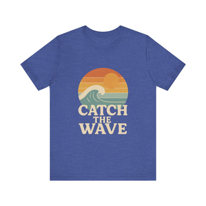Catch The Wave Unisex Short Sleeve T-shirt Various Colors