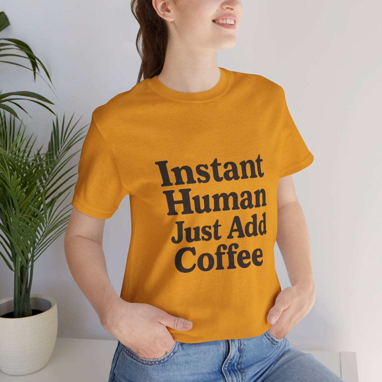 Just Add Coffee Unisex Jersey Short Sleeve Tee T-shirt