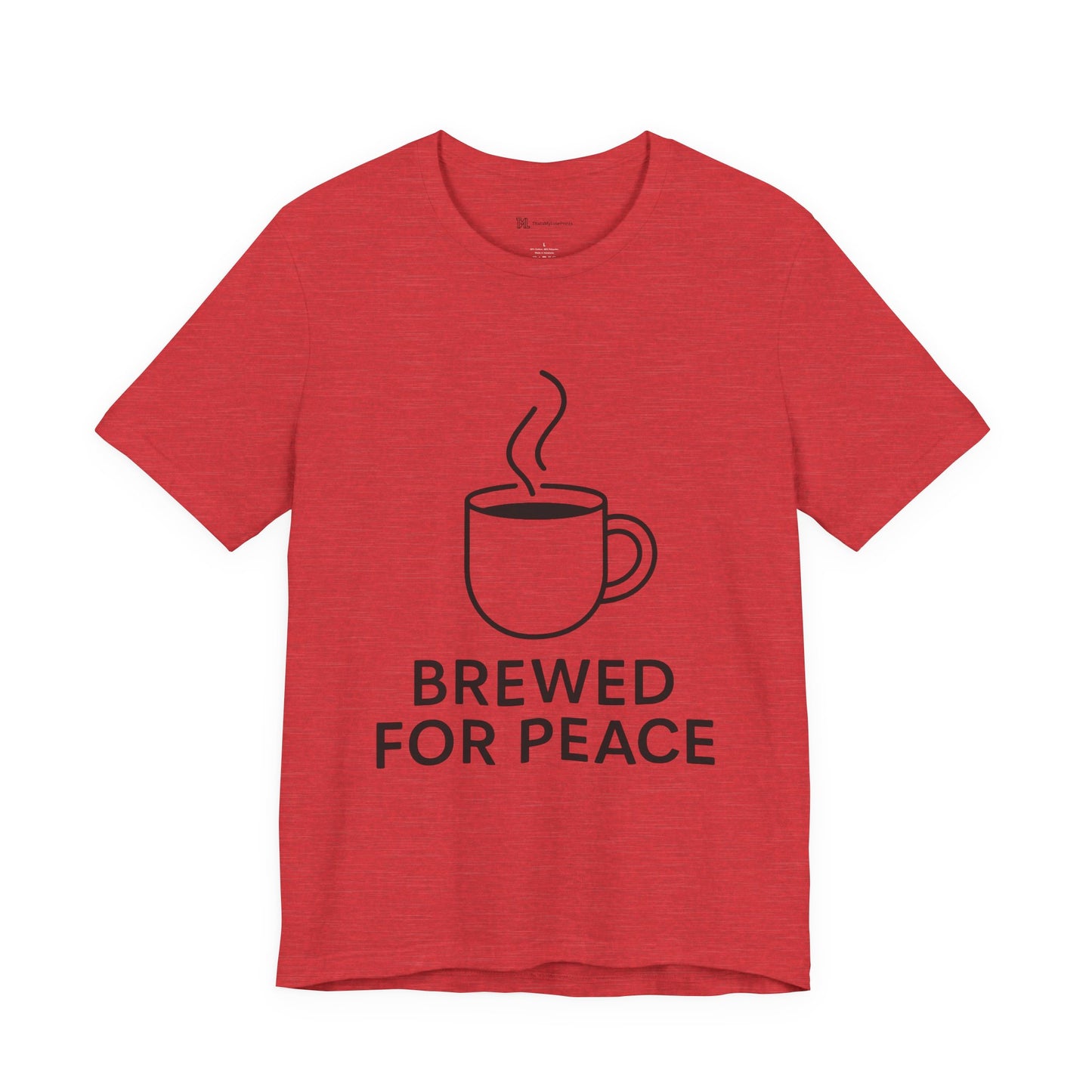 Brewed For Peace Coffee Humor Unisex Jersey Short Sleeve Tee T-shirt