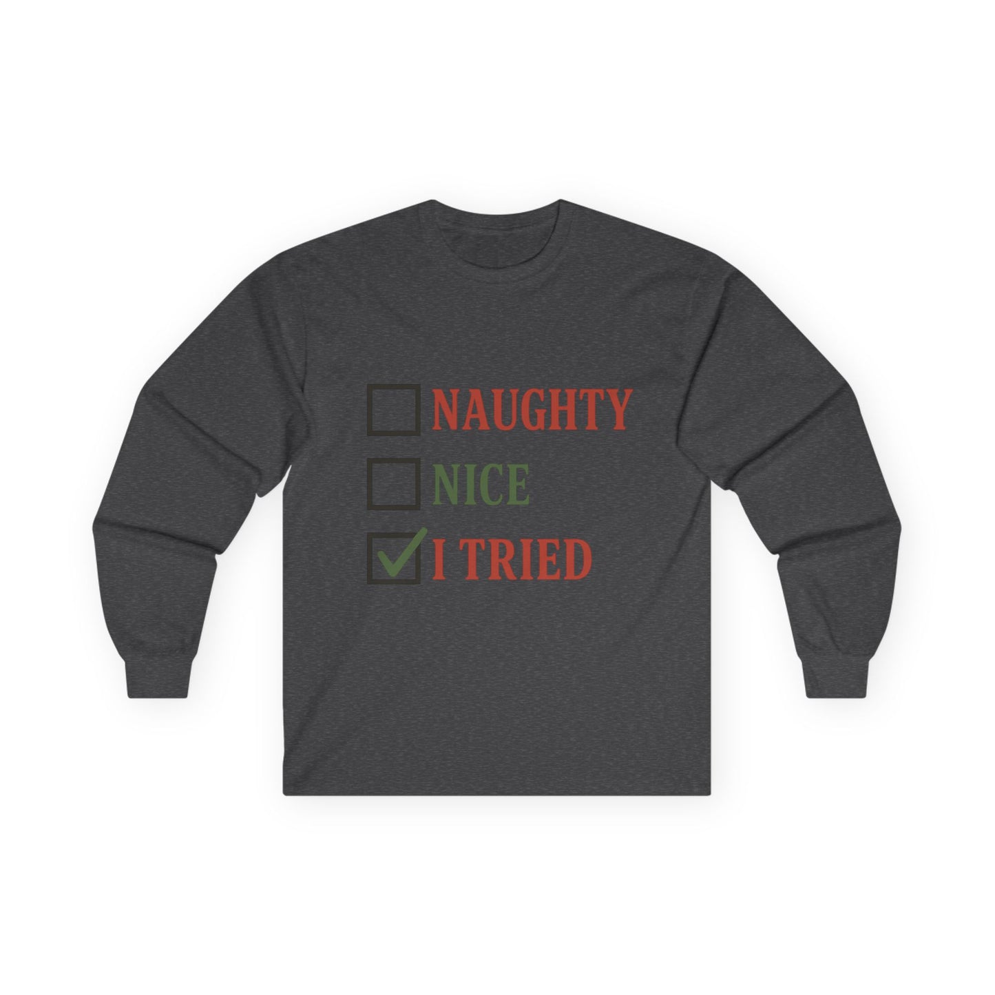 Naughty or Nice Christmas Unisex Ultra Cotton Long Sleeve Tee T-shirt