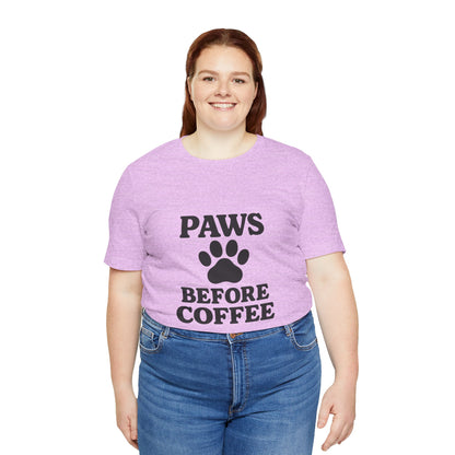 Paws Before Coffee Unisex Jersey Short Sleeve Tee T-shirt
