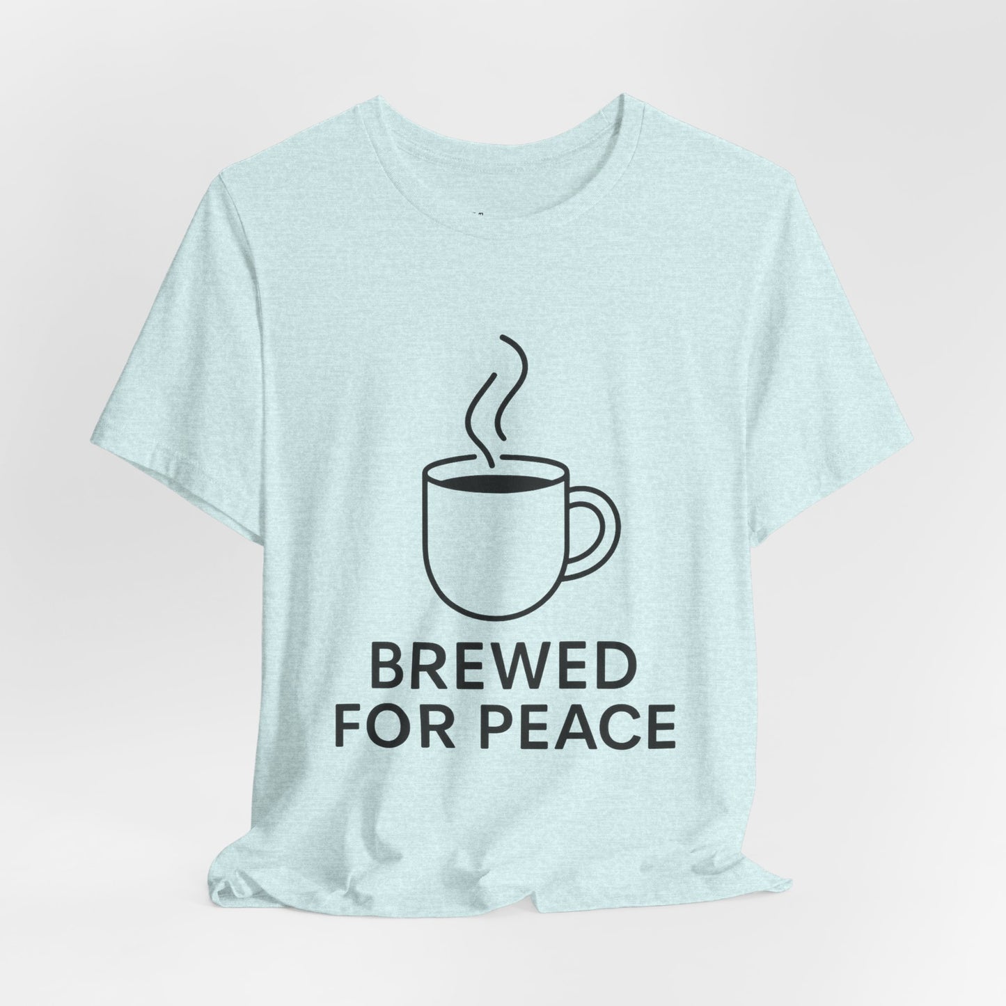 Brewed For Peace Coffee Humor Unisex Jersey Short Sleeve Tee T-shirt