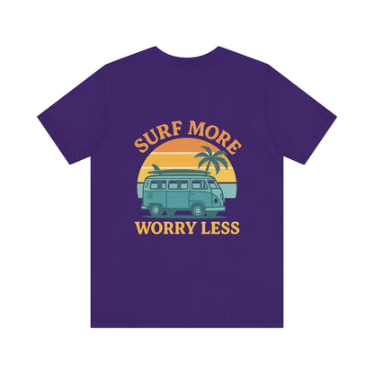 Logo Surf More Worry Less Back Side Design Unisex Jersey Short Sleeve Tee T-shirt