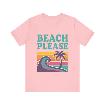 Beach Please Palm Trees Unisex Short Sleeve Tee T-shirt