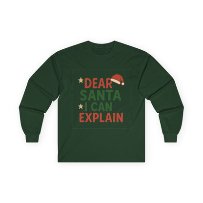 Dear Santa I Can Explain Christmas Unisex Ultra Cotton Long Sleeve Tee T-shirt