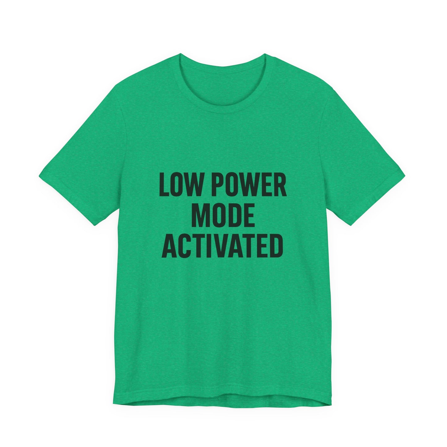Low Battery Mode Activated Unisex Jersey Short Sleeve Tee T-shirt