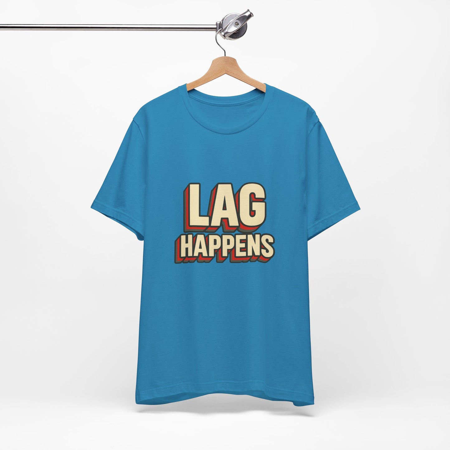 Lag Happens Gamers Humor Unisex Jersey Short Sleeve Tee T-shirt