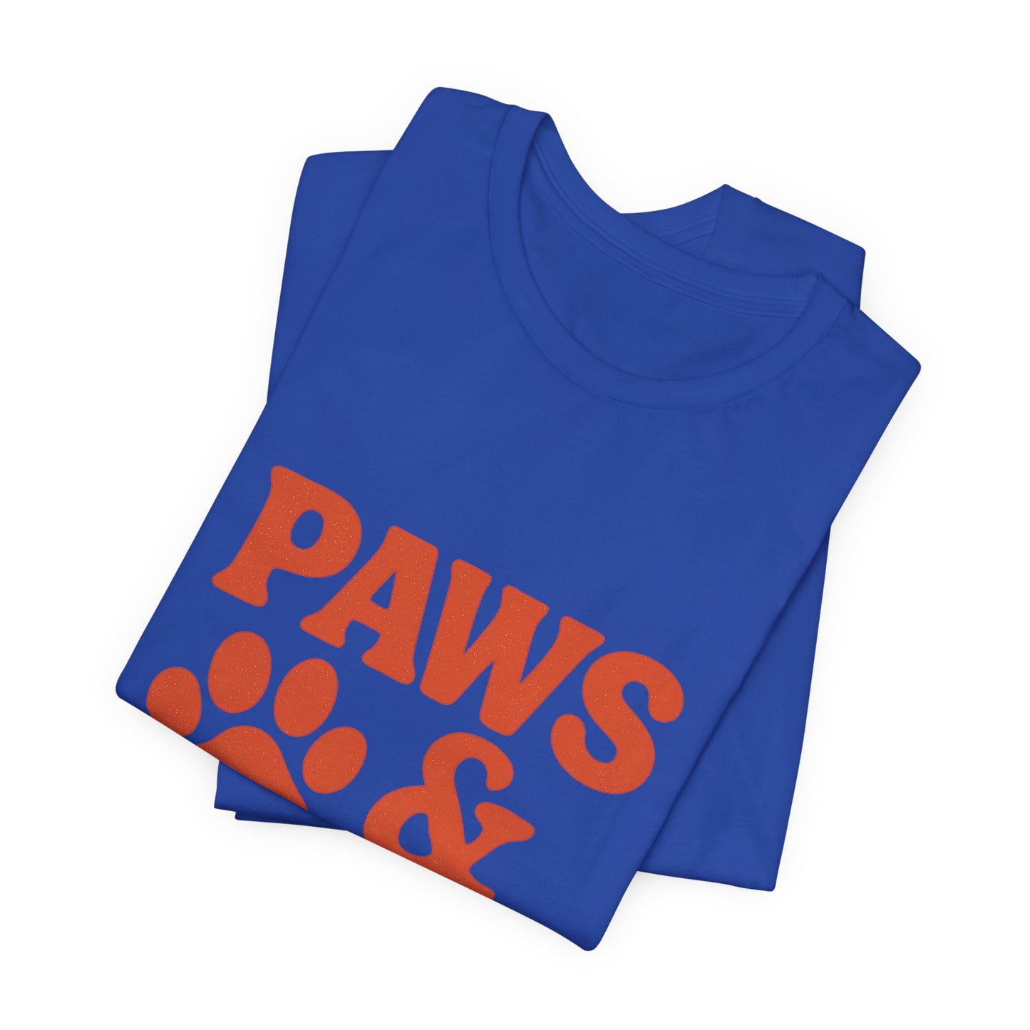 Paws and Chill Pet Lovers Unisex Jersey Short Sleeve Tee T-shirt