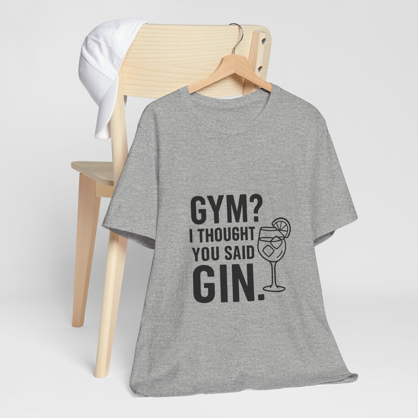I Thought You Said Gin Unisex Jersey Short Sleeve Tee T-shirt