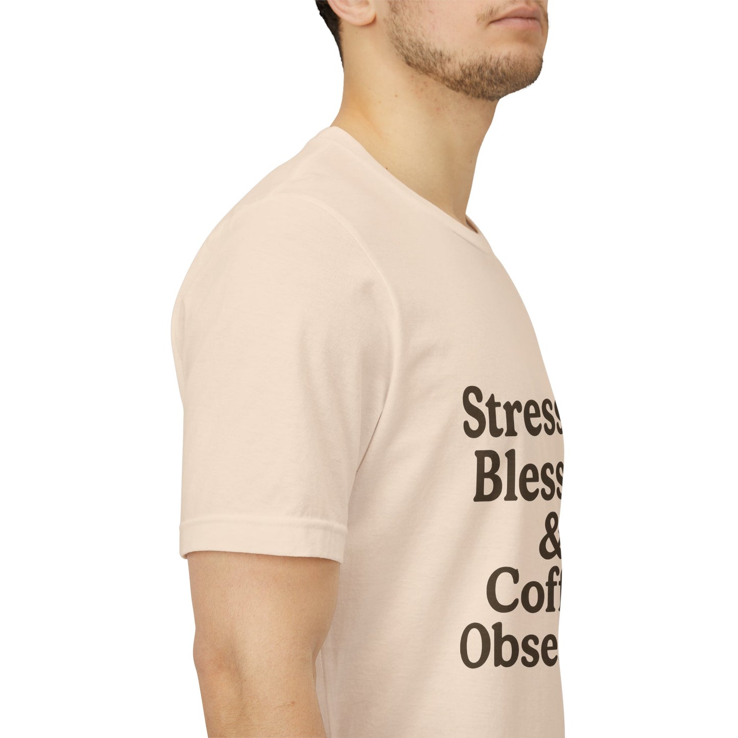 Stressed Blessed & Coffee Obsessed Unisex Jersey Short Sleeve Tee T-shirt