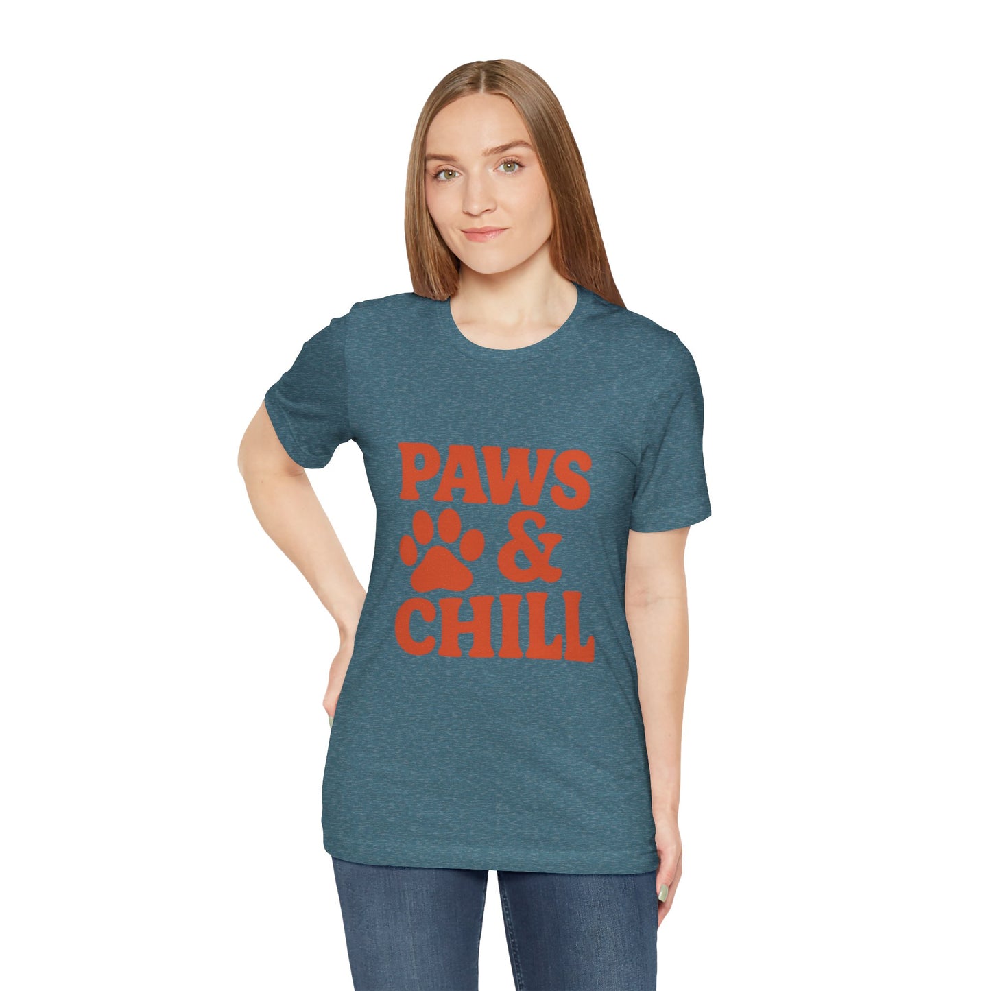 Paws and Chill Pet Lovers Unisex Jersey Short Sleeve Tee T-shirt