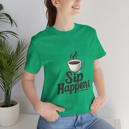 Sip Happens Coffee Cup Unisex Jersey Short Sleeve Tee T-shirt