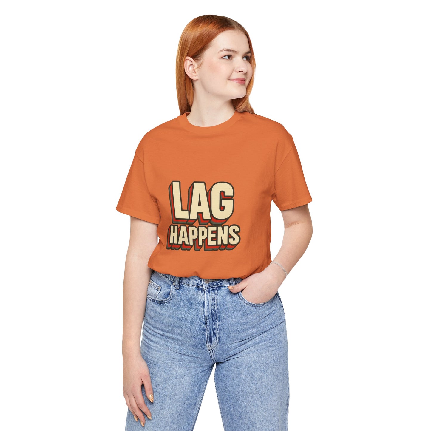 Lag Happens Gamers Humor Unisex Jersey Short Sleeve Tee T-shirt
