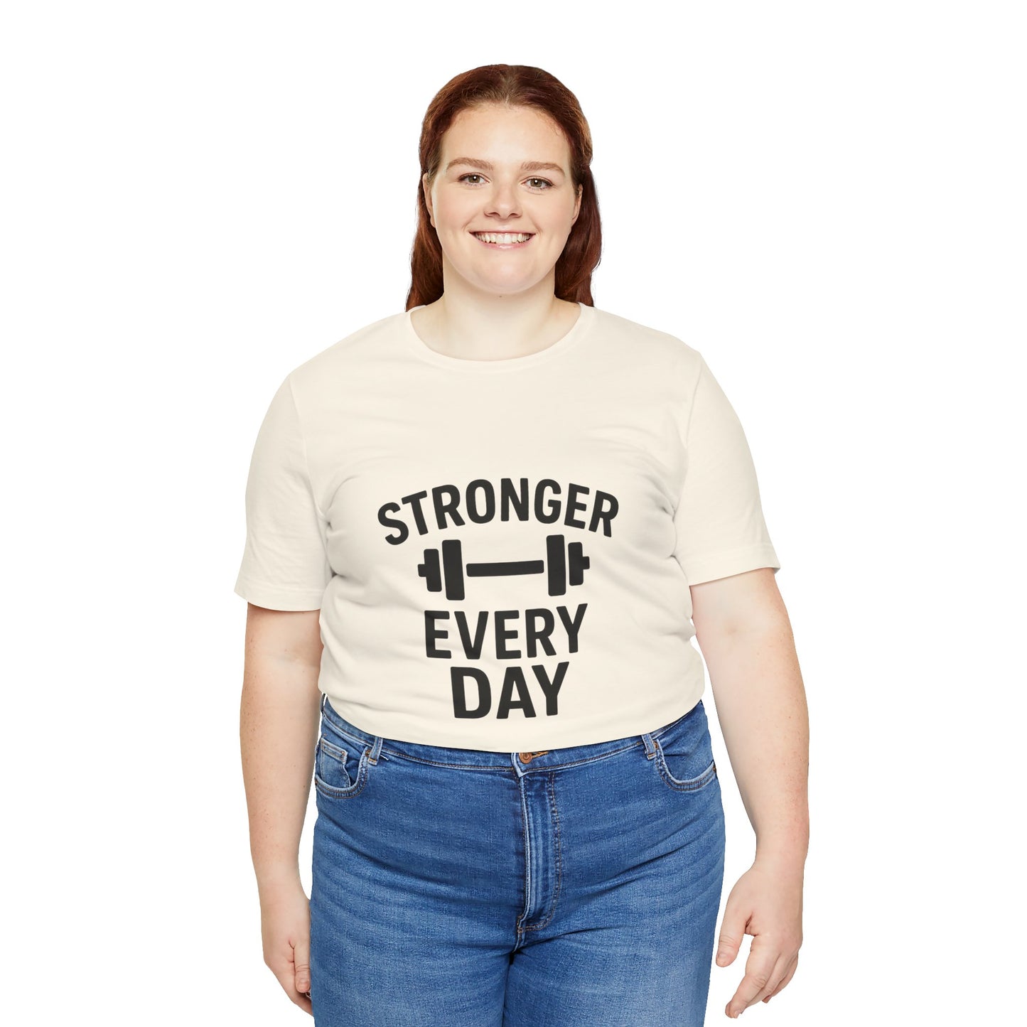 Stronger Every Day Unisex Jersey Short Sleeve Tee T-shirt