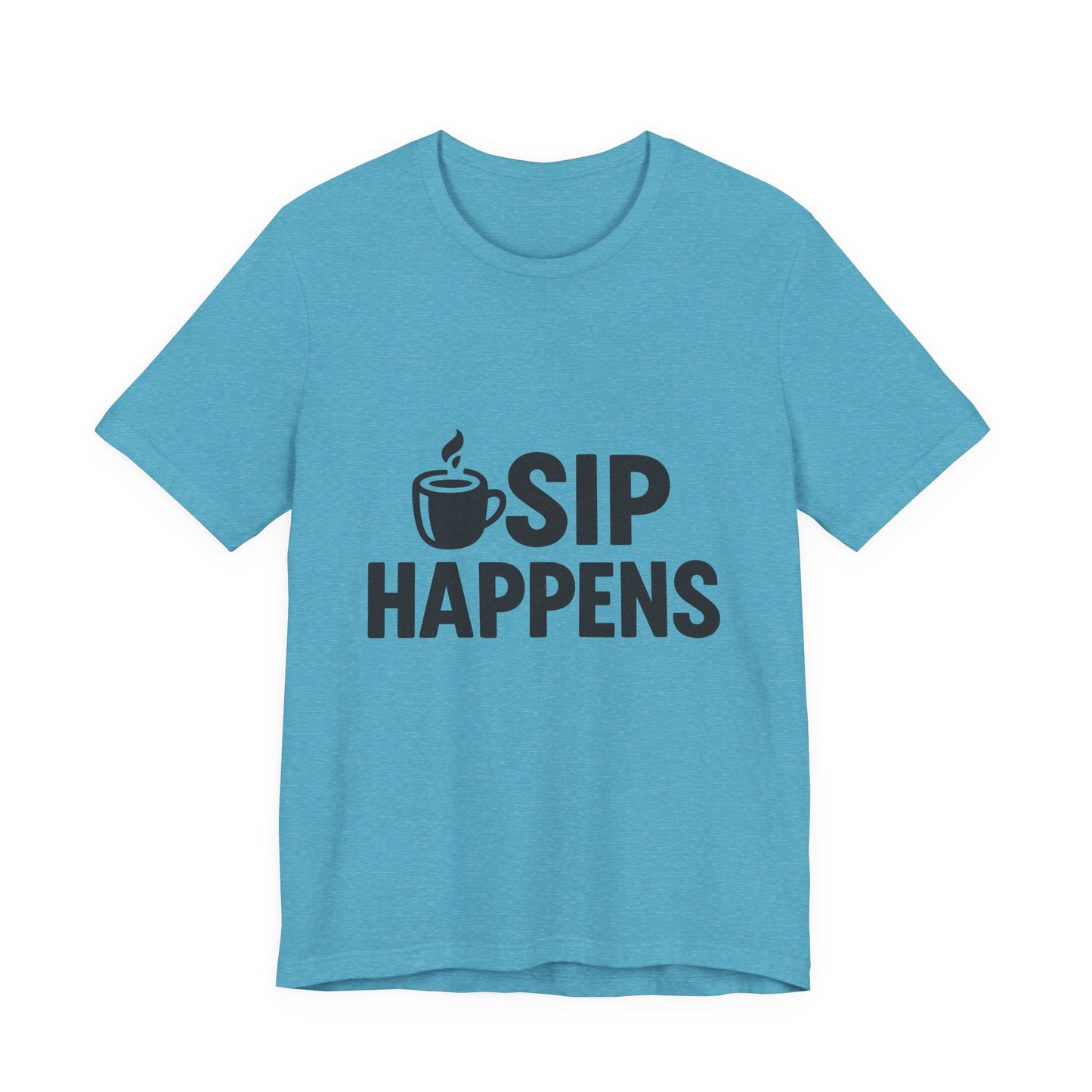 Sip Happens Minimal Edition Unisex Jersey Short Sleeve Tee T-shirt