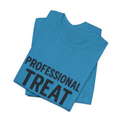 Professional Treat Dispenser Unisex Jersey Short Sleeve Tee T-shirt