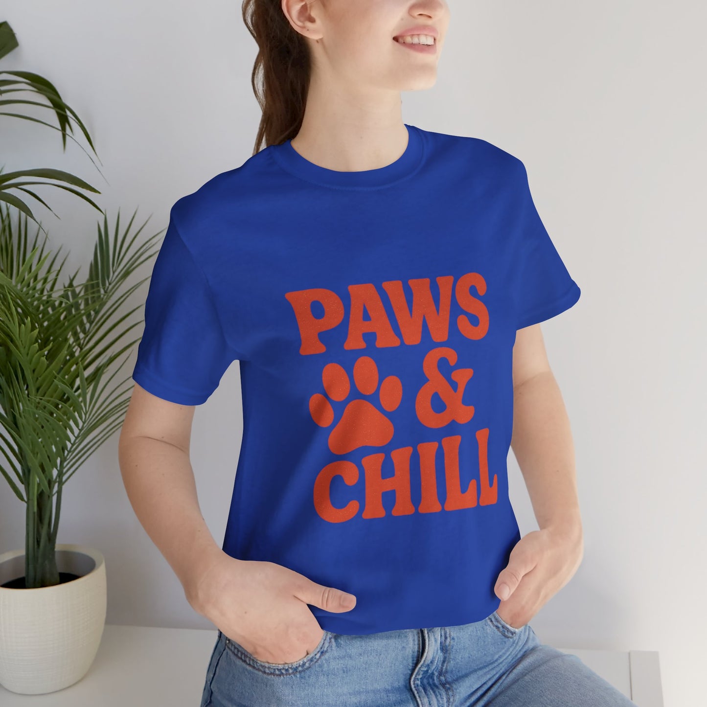 Paws and Chill Pet Lovers Unisex Jersey Short Sleeve Tee T-shirt