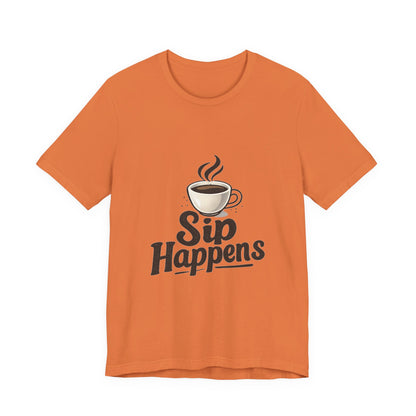 Sip Happens Coffee Cup Unisex Jersey Short Sleeve Tee T-shirt