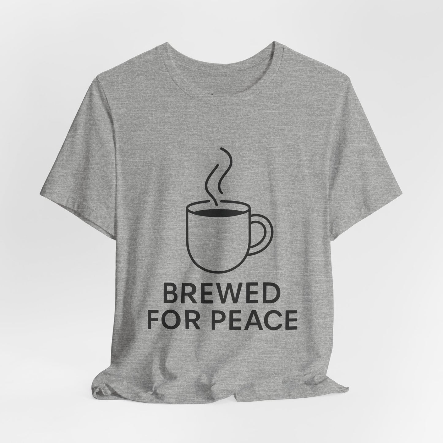 Brewed For Peace Coffee Humor Unisex Jersey Short Sleeve Tee T-shirt