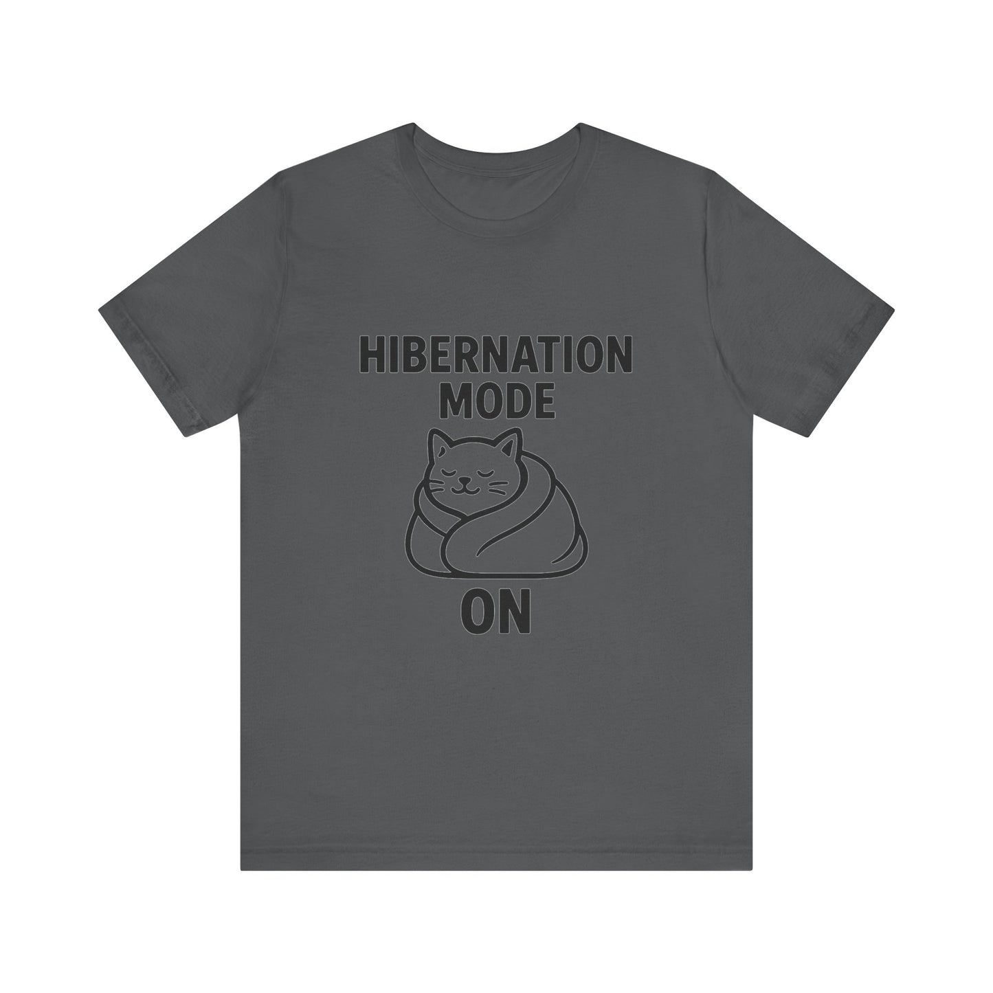 Hibernation Mode On Cat Unisex Jersey Short Sleeve Tee T-shirt