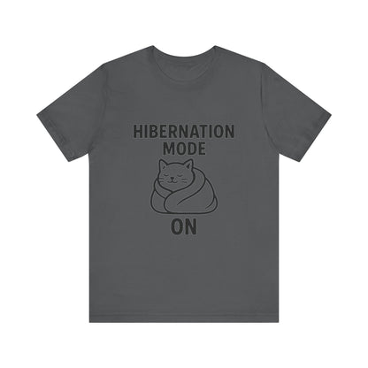 Hibernation Mode On Cat Unisex Jersey Short Sleeve Tee T-shirt