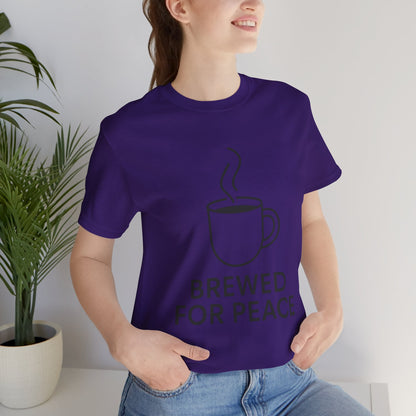 Brewed For Peace Coffee Humor Unisex Jersey Short Sleeve Tee T-shirt