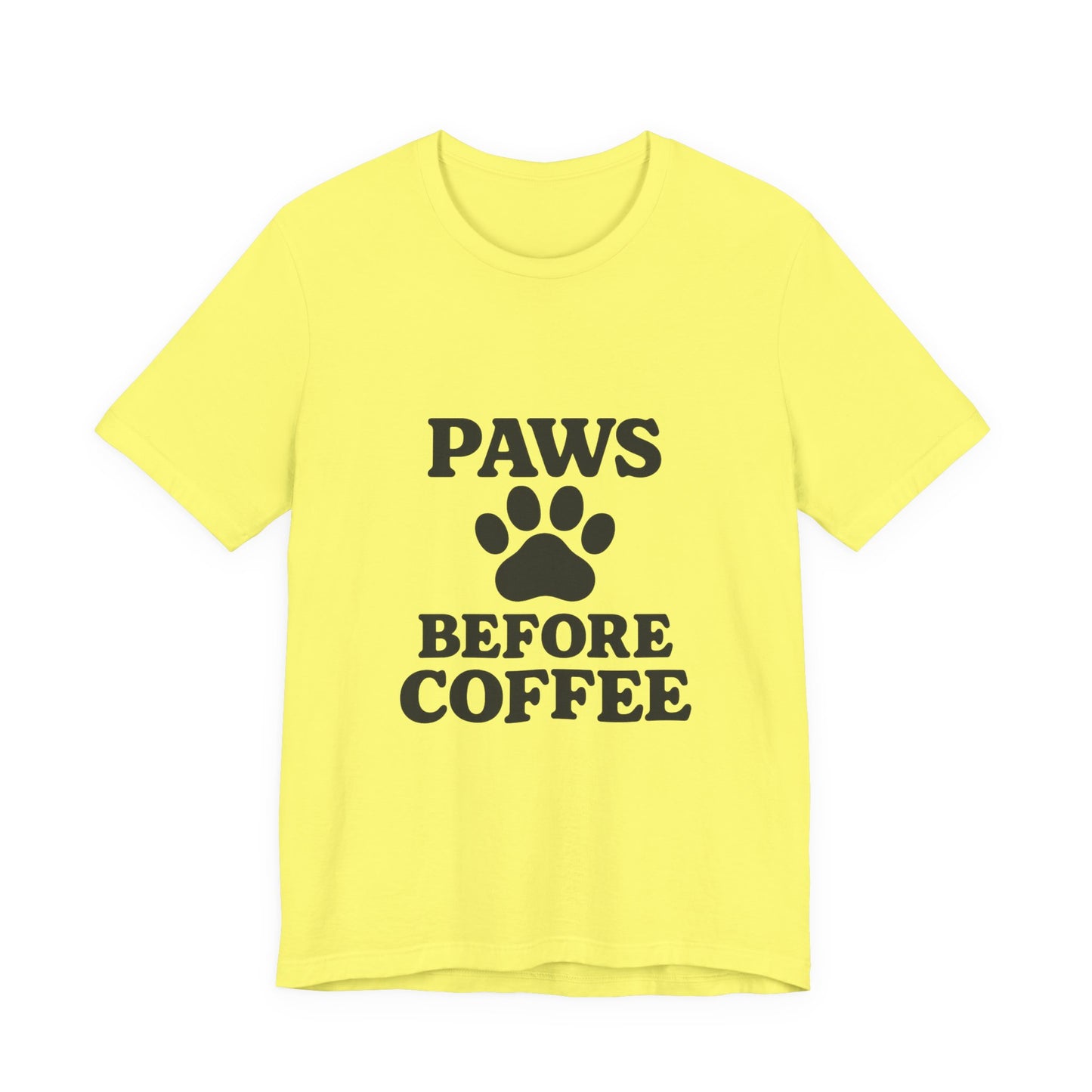 Paws Before Coffee Unisex Jersey Short Sleeve Tee T-shirt