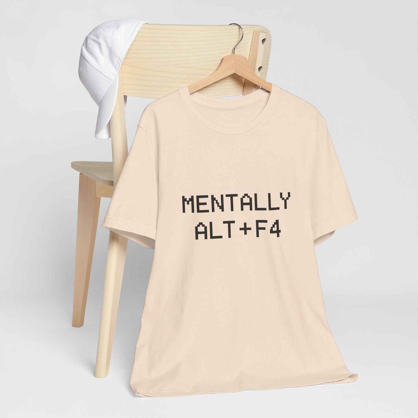 Mentally Alt + F4 Geeky Humor Unisex Jersey Short Sleeve Tee T-shirt