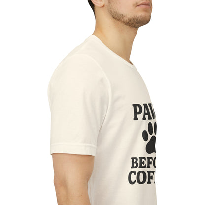 Paws Before Coffee Unisex Jersey Short Sleeve Tee T-shirt