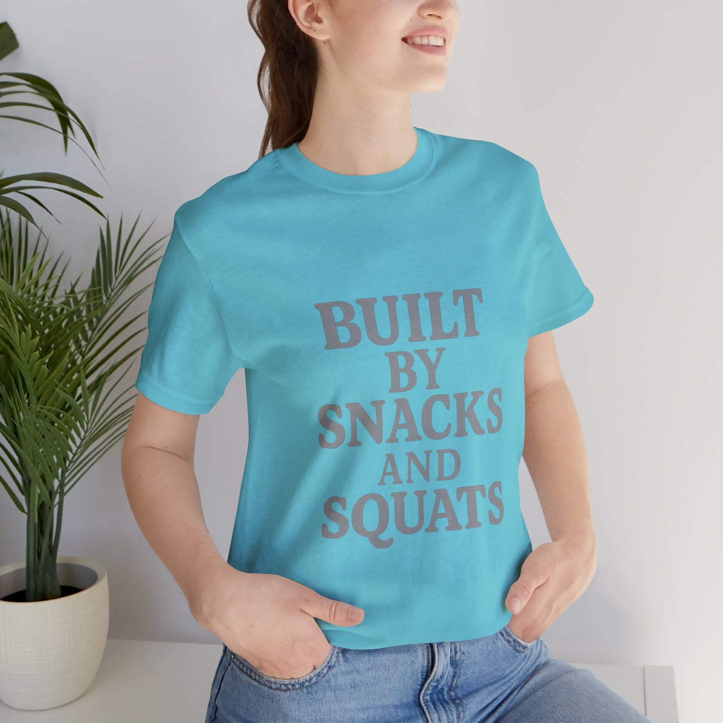 Built By Snacks And Squats Gym Humor Unisex Jersey Short Sleeve Tee T-shirt