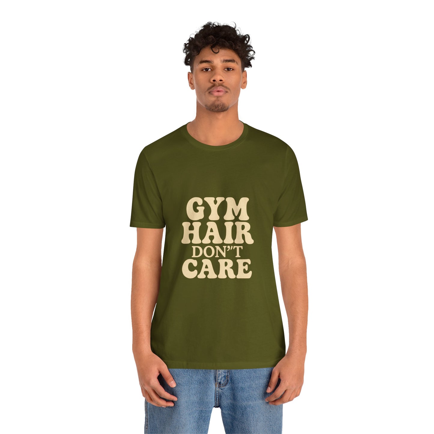 Gym Hair Don't Care Unisex Jersey Short Sleeve Tee T-shirt