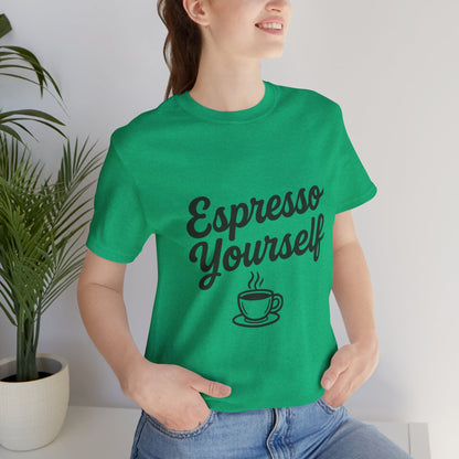 Espresso Yourself Coffee Cup Illustrated Unisex Jersey Short Sleeve Tee T-shirt