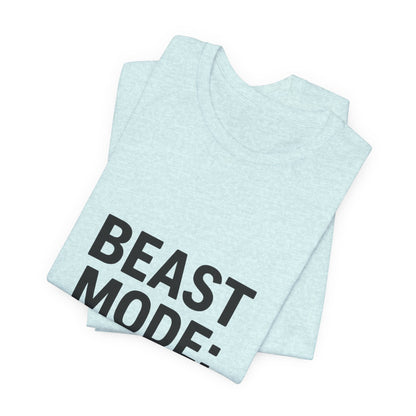 Beast Mode Enabled Unisex Jersey Short Sleeve Tee T-shirt