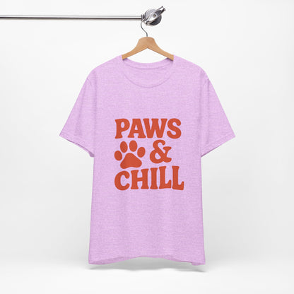 Paws and Chill Pet Lovers Unisex Jersey Short Sleeve Tee T-shirt