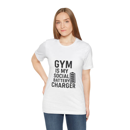 Gym Is My Social Battery Bar Unisex Jersey Short Sleeve Tee T-shirt