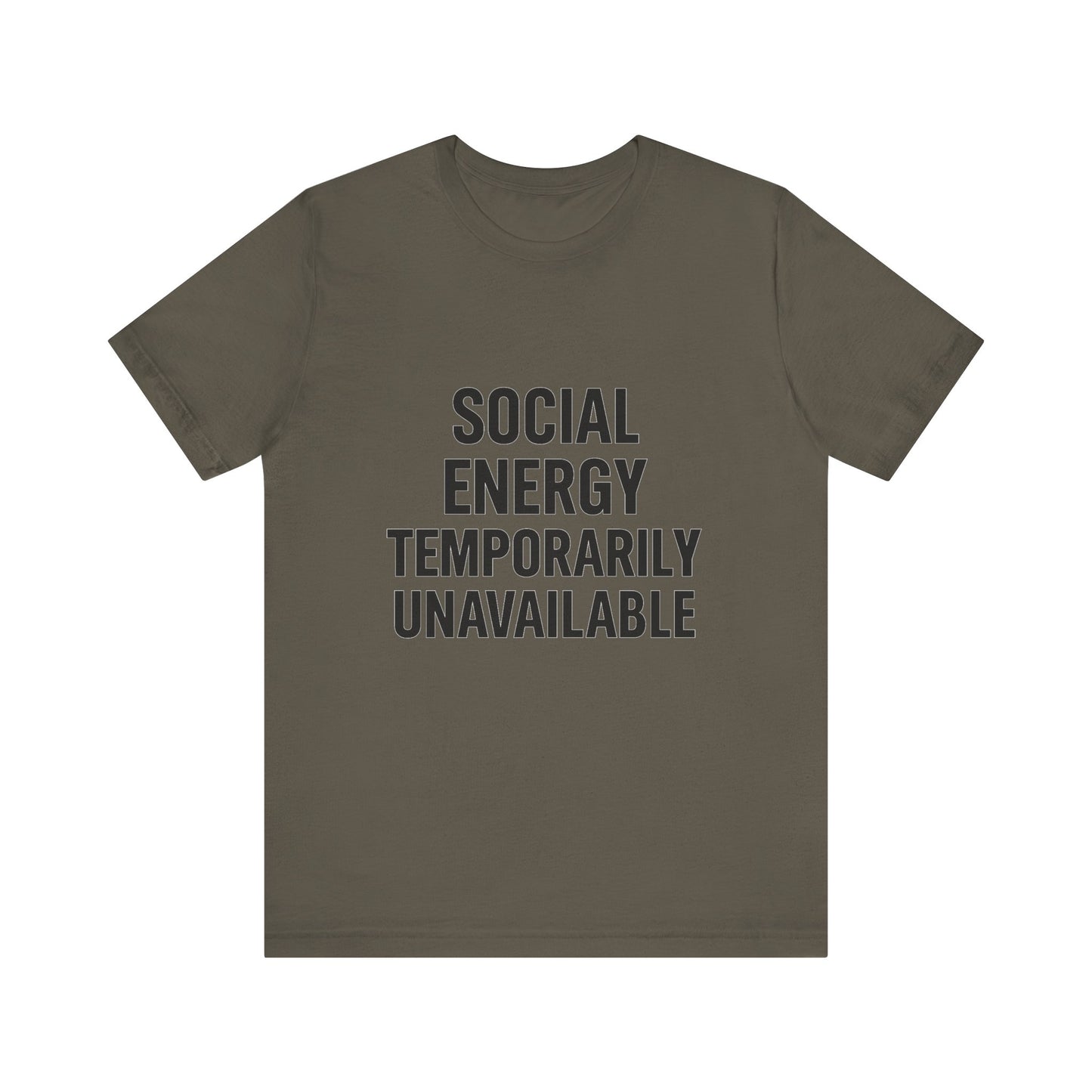 Social Energy Unavailable Unisex Jersey Short Sleeve Tee T-shirt