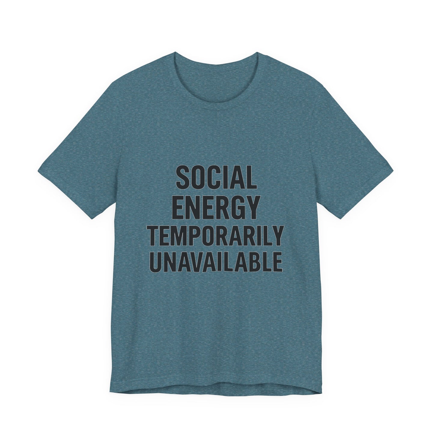 Social Energy Unavailable Unisex Jersey Short Sleeve Tee T-shirt