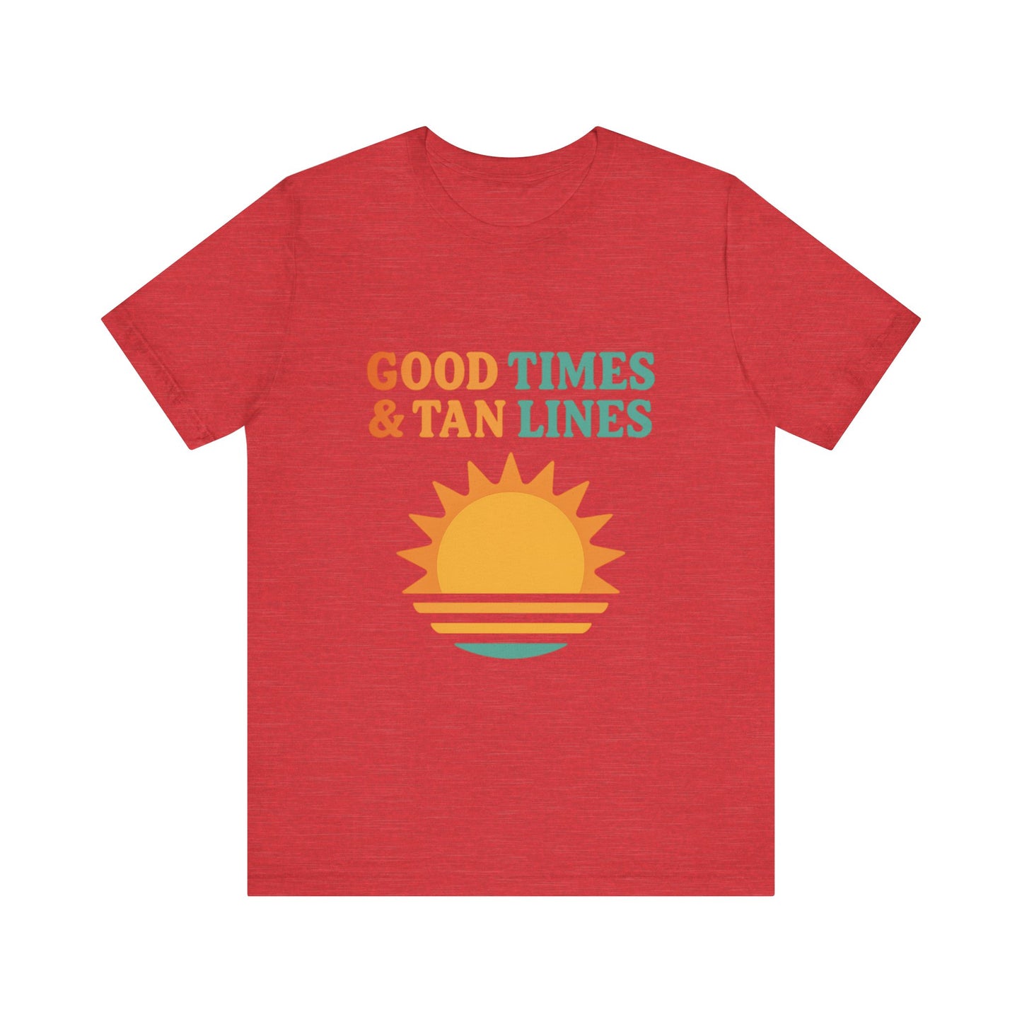 Good Times, Tan Lines Summer Unisex Jersey Short Sleeve Tee T-shirt