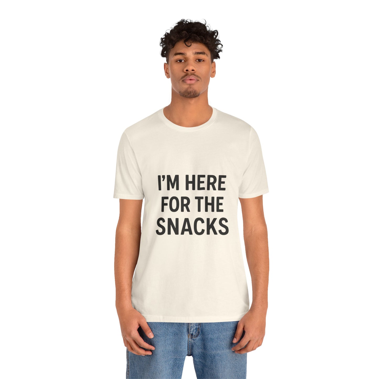 I'm Here For The Snacks Unisex Jersey Short Sleeve Tee T-shirt