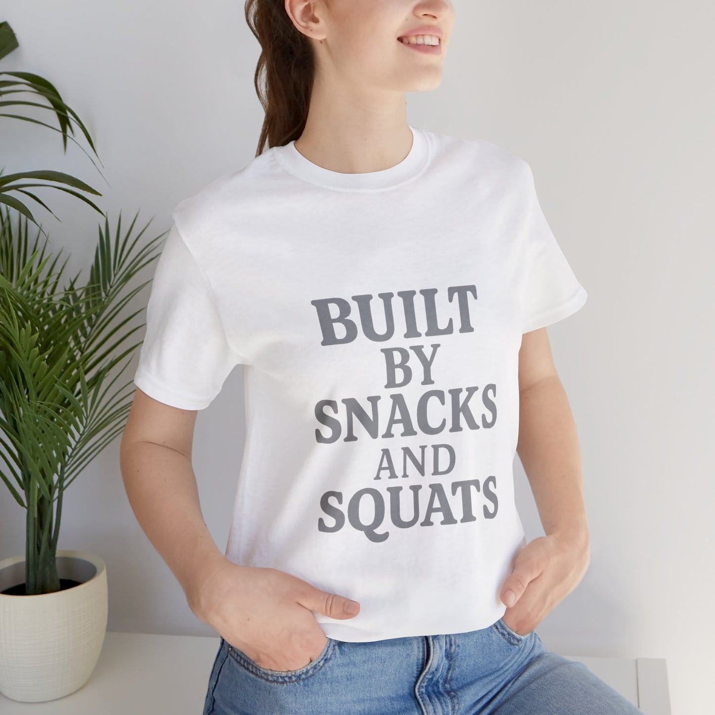 Built By Snacks And Squats Gym Humor Unisex Jersey Short Sleeve Tee T-shirt