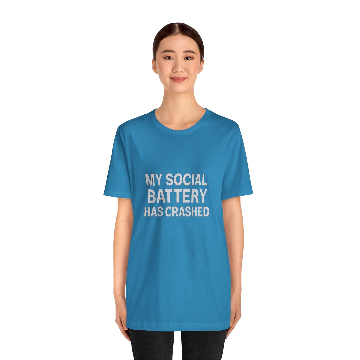 My Social Battery Has Crushed Unisex Jersey Short Sleeve Tee T-shirt