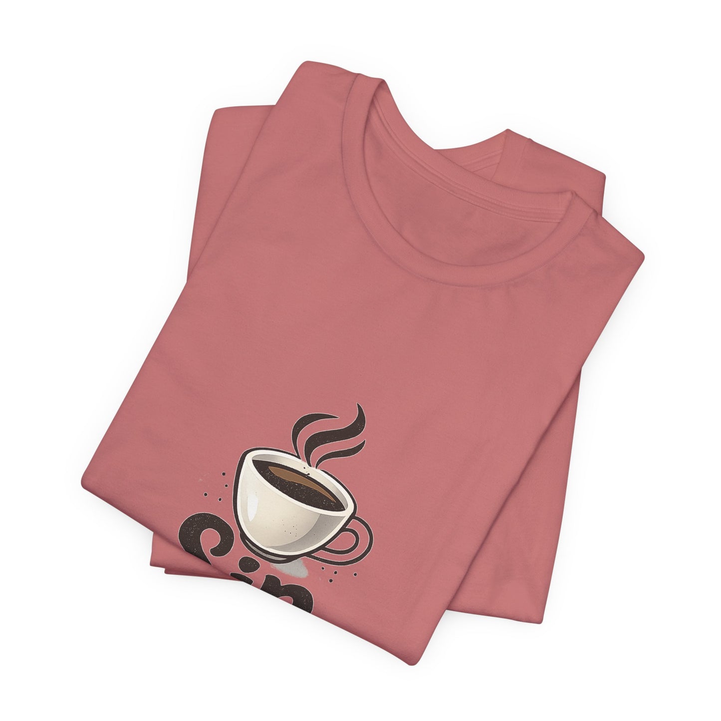 Sip Happens Coffee Cup Unisex Jersey Short Sleeve Tee T-shirt