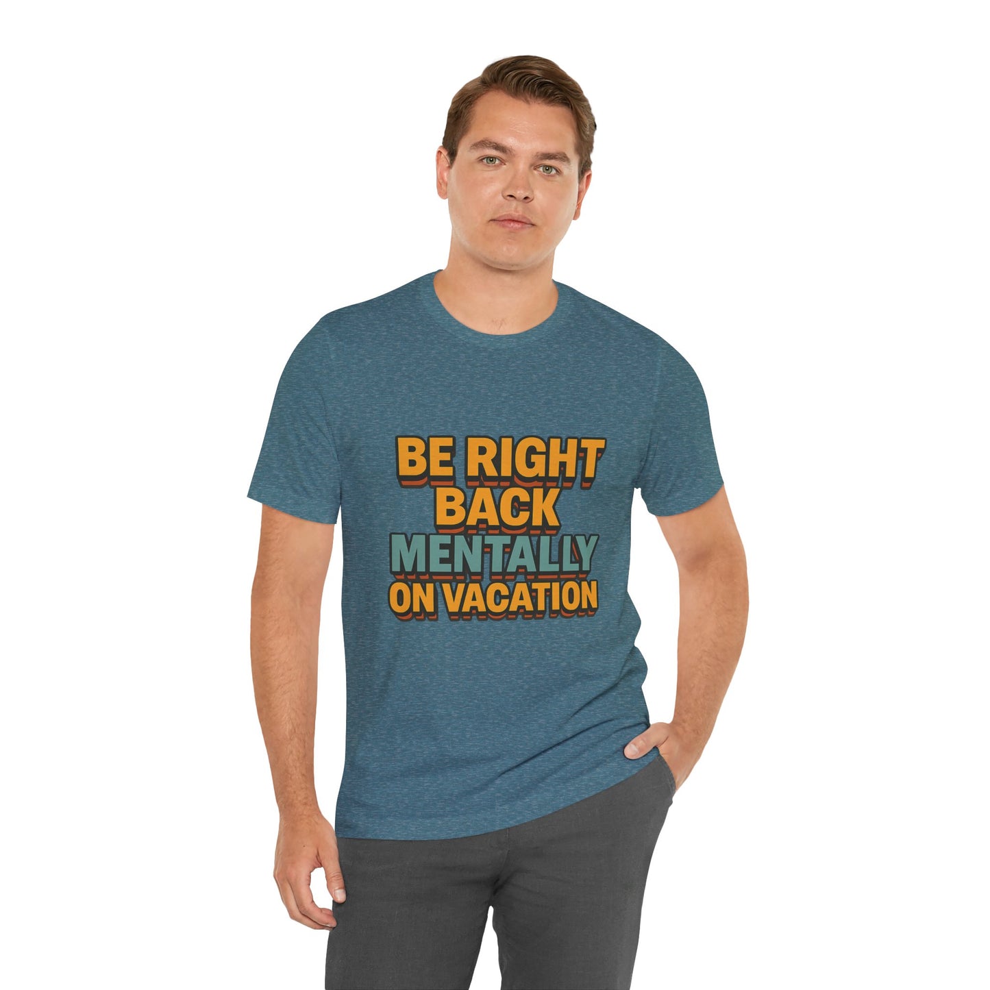 Mentally On Vacation Unisex Jersey Short Sleeve Tee T-shirt