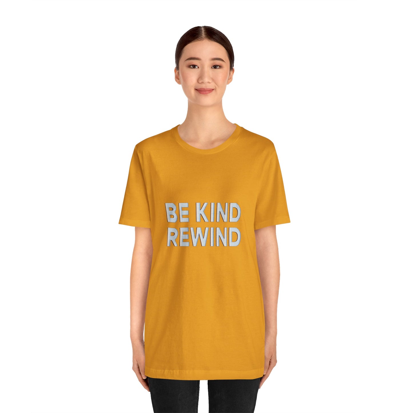Be Kind Rewind Unisex Jersey Short Sleeve Tee T-shirt