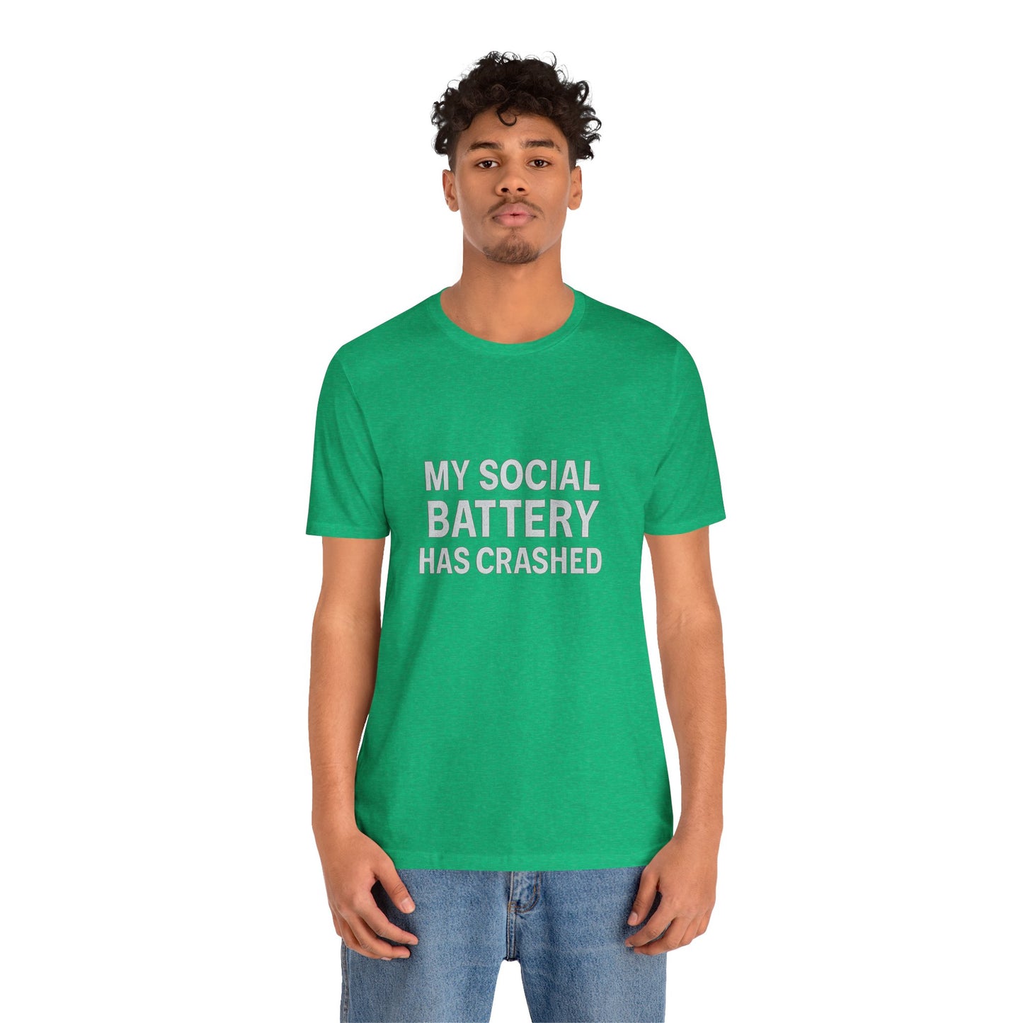 My Social Battery Has Crushed Unisex Jersey Short Sleeve Tee T-shirt