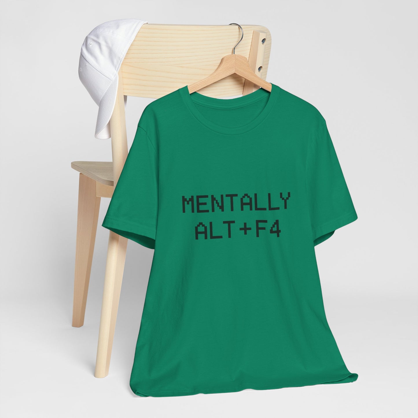 Mentally Alt + F4 Geeky Humor Unisex Jersey Short Sleeve Tee T-shirt